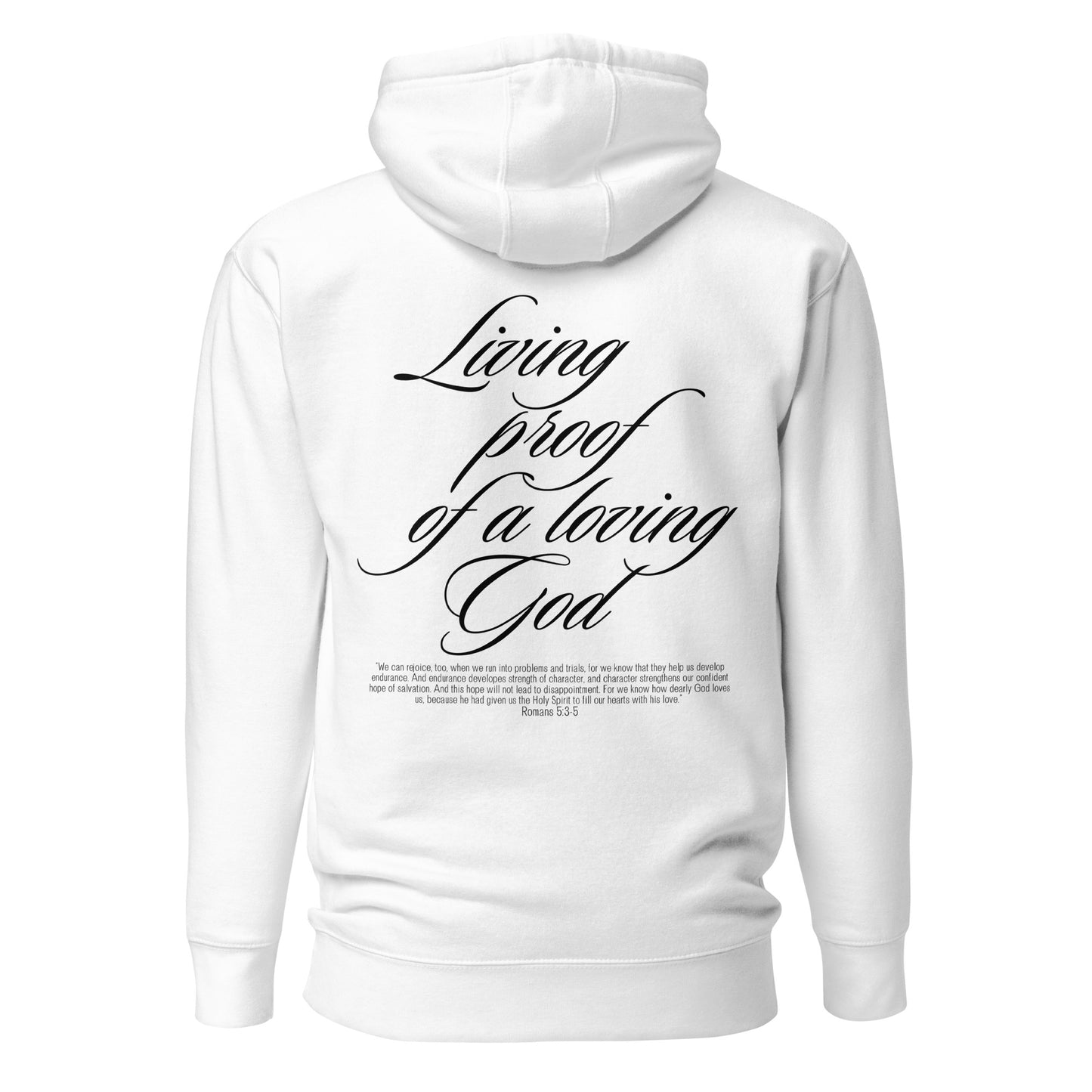 Living Proof of a a Loving God | Unisex Hoodie